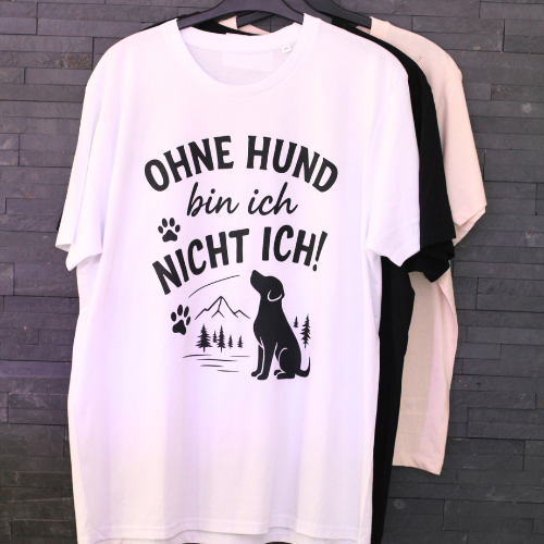 Organic T-Shirt "Ohne Hund bin ich nicht ICH!"